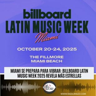 Billboard Latin Music Week 2025 Revela Más Estrellas ¡Prepárate para la locura musical! En la Billboard Latin Music Week 2025 y las estrellas que se suman al evento. Desde artistas emergentes hasta leyendas.